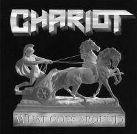Chariot (UK) : What Goes Around